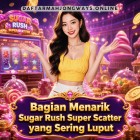 bagian menarik Sugar Rush Super Scatter
